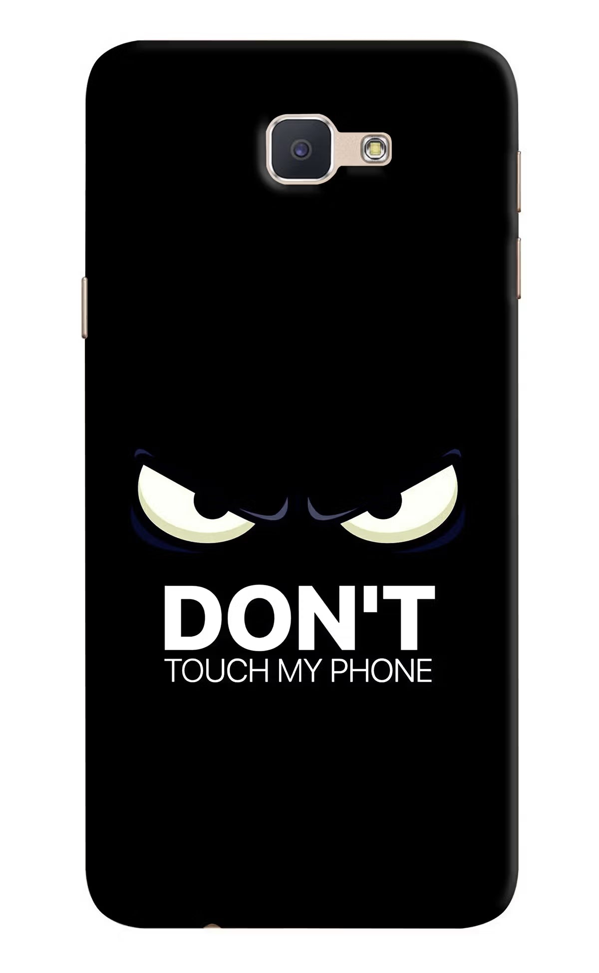 Don'T Touch My Phone Samsung J7 Prime Hard Case Back Cover by Casekaro