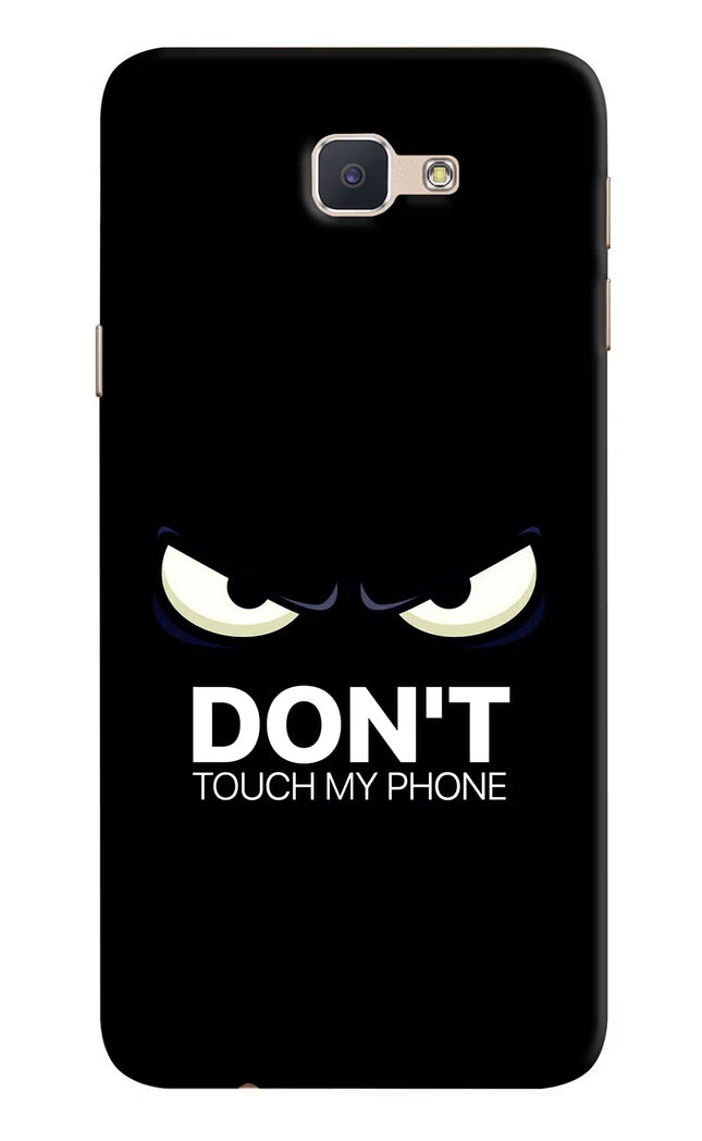 Don'T Touch My Phone Samsung J7 Prime Hard Case Back Cover by Casekaro