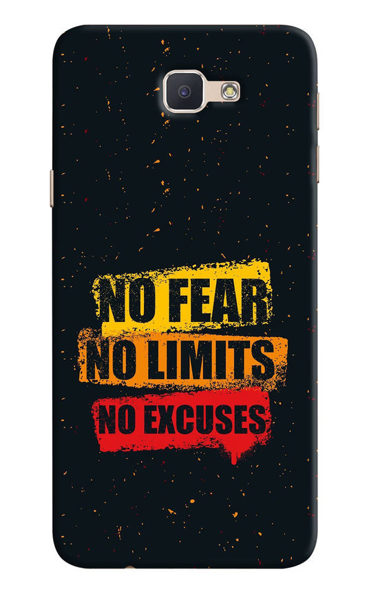 No Fear No Limits No Excuse Samsung J7 Prime Hard Case Back Cover by Casekaro