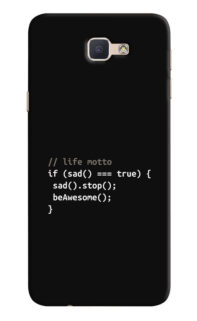 Life Motto Code Samsung J7 Prime Hard Case Back Cover by Casekaro
