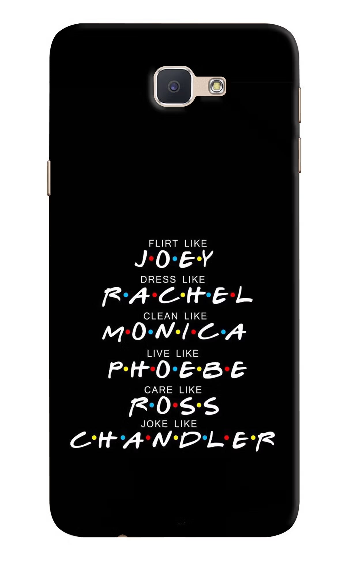 FRIENDS Character Samsung J7 Prime Hard Case Back Cover by Casekaro