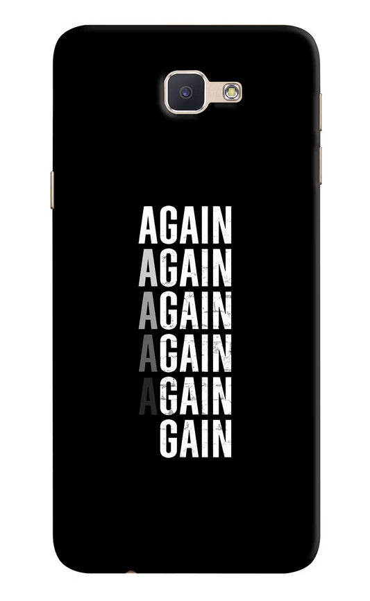 Again Again Gain Samsung J7 Prime Hard Case Back Cover by Casekaro