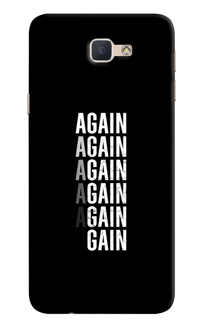 Again Again Gain Samsung J7 Prime Hard Case Back Cover by Casekaro