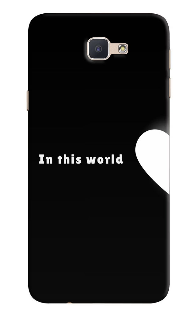 This World Samsung J7 Prime Hard Case Back Cover by Casekaro