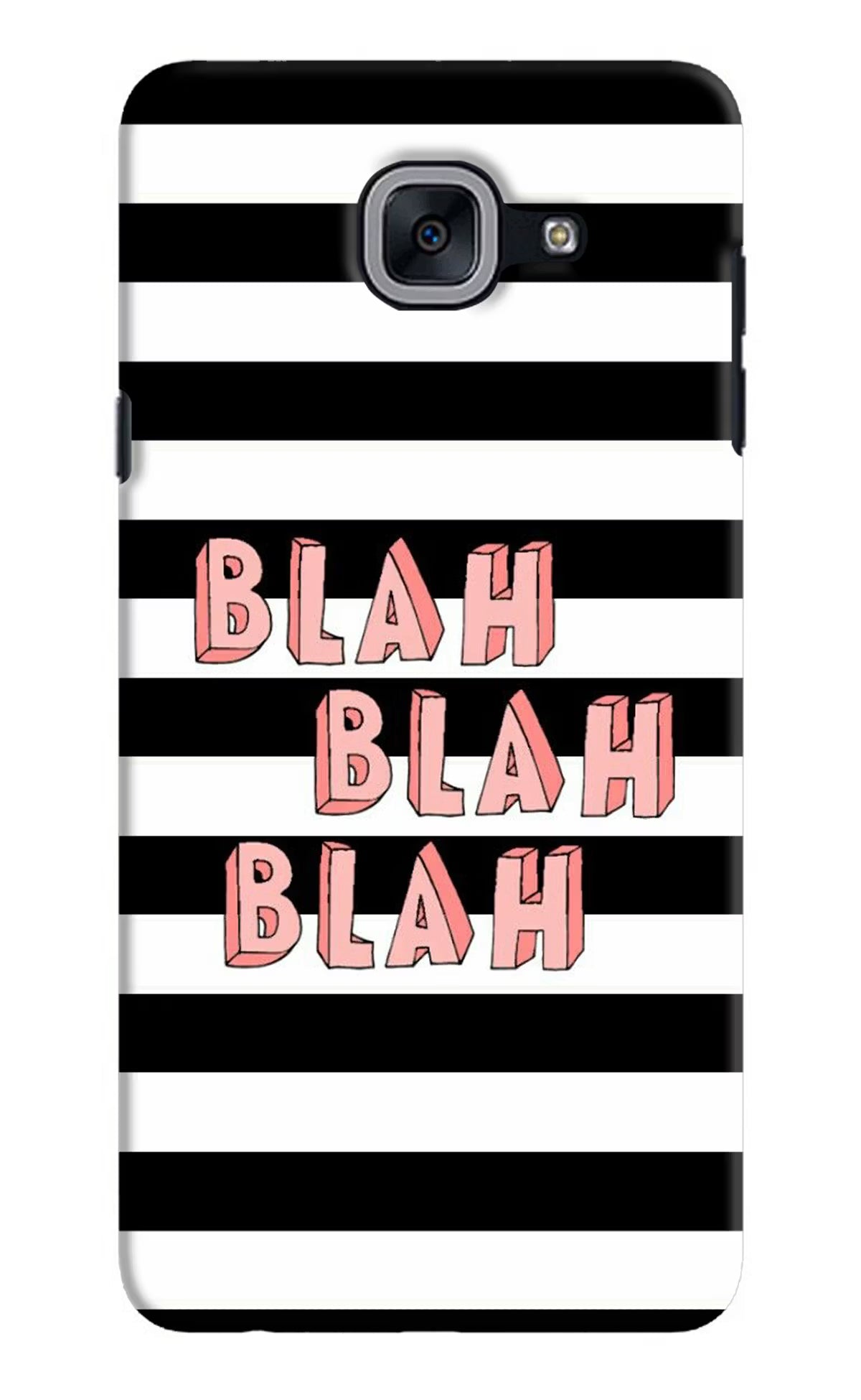 Blah Blah Blah Samsung J7 Max Hard Case Back Cover by Casekaro