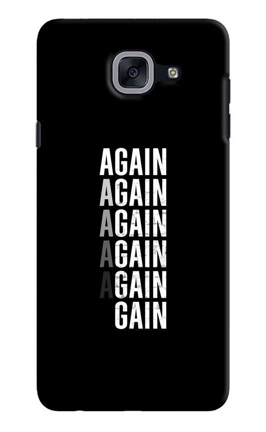 Again Again Gain Samsung J7 Max Hard Case Back Cover by Casekaro