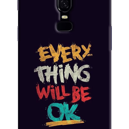 Everything Will Be Ok Oneplus 6 Hard Case Back Cover by Casekaro