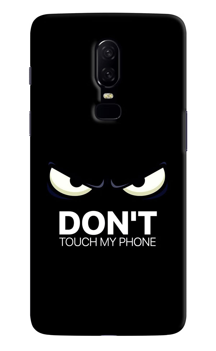 Don'T Touch My Phone Oneplus 6 Back Cover, Hard case