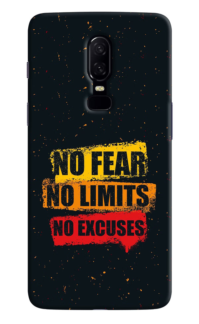 No Fear No Limits No Excuse Oneplus 6 Hard Case Back Cover by Casekaro