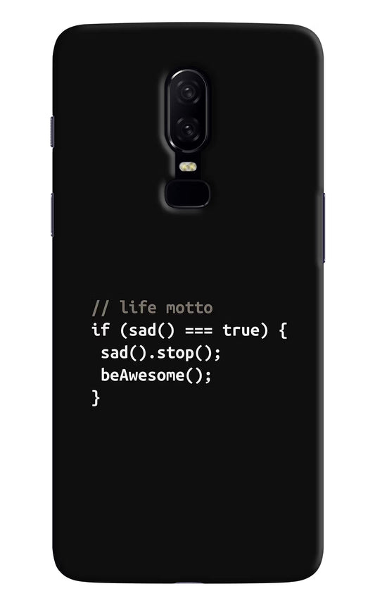 Life Motto Code Oneplus 6 Hard Case Back Cover by Casekaro