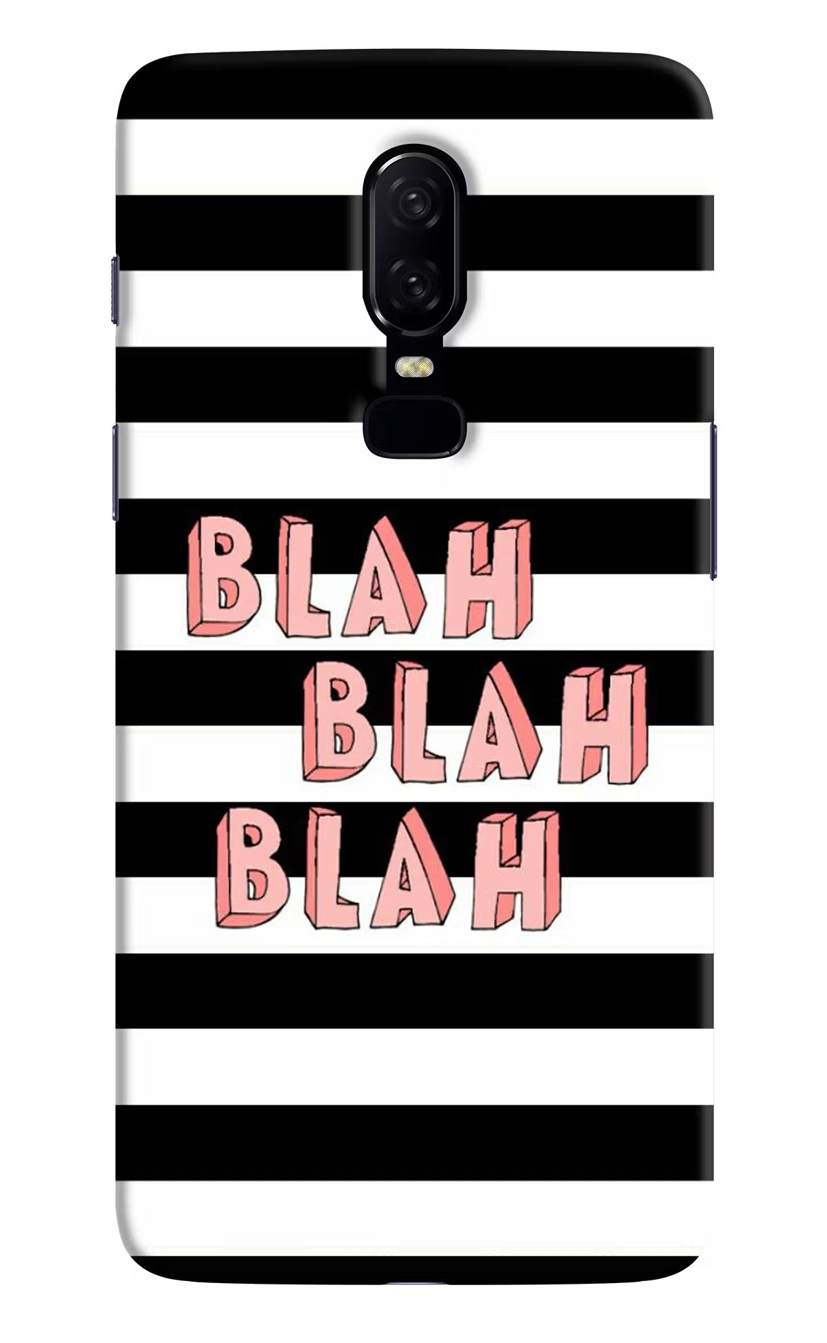 Blah Blah Blah Oneplus 6 Hard Case Back Cover by Casekaro