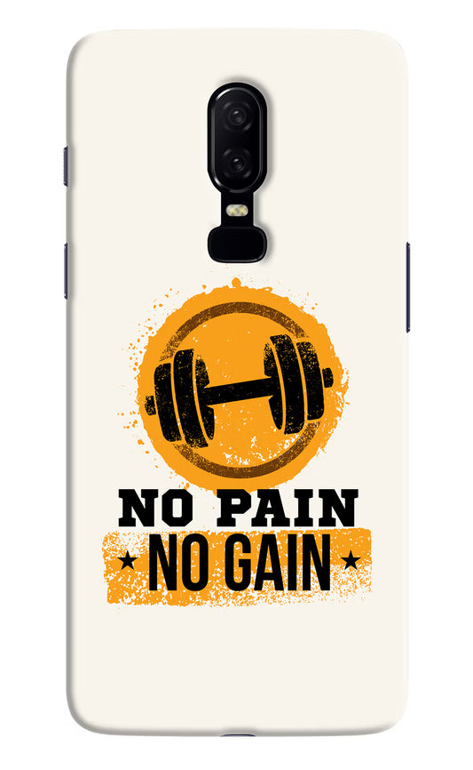 No Pain No Gain Oneplus 6 Hard Case Back Cover by Casekaro