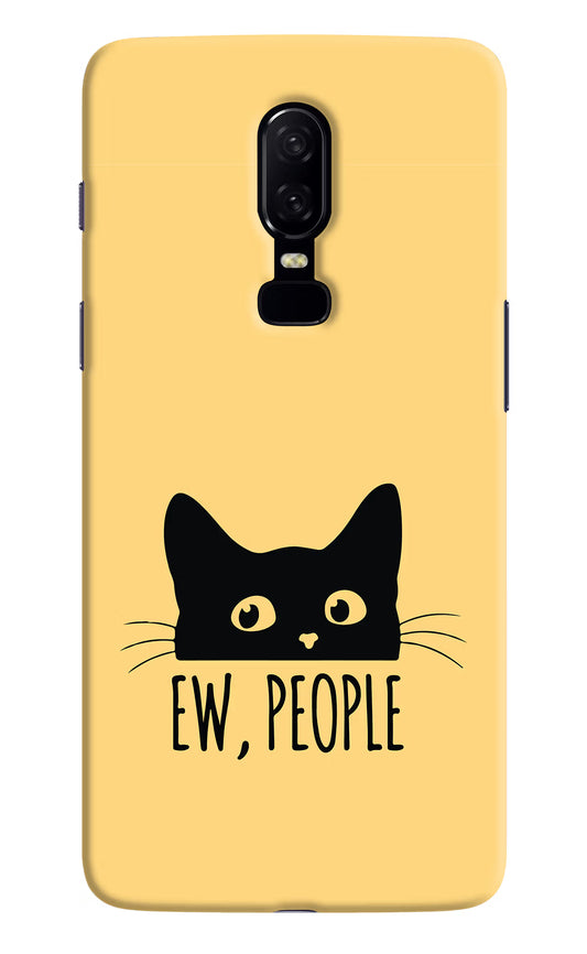 Ew People Catitude Oneplus 6 Hard Case Back Cover by Casekaro