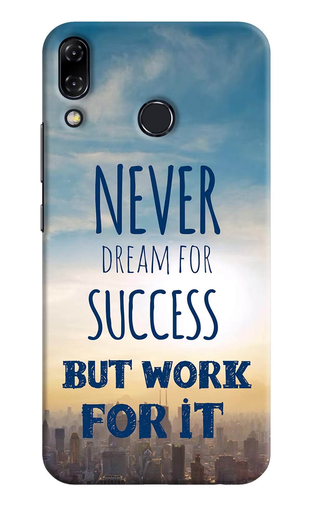 Never Dream For Success But Work For It Asus Zenfone 5Z Hard Case Back Cover by Casekaro