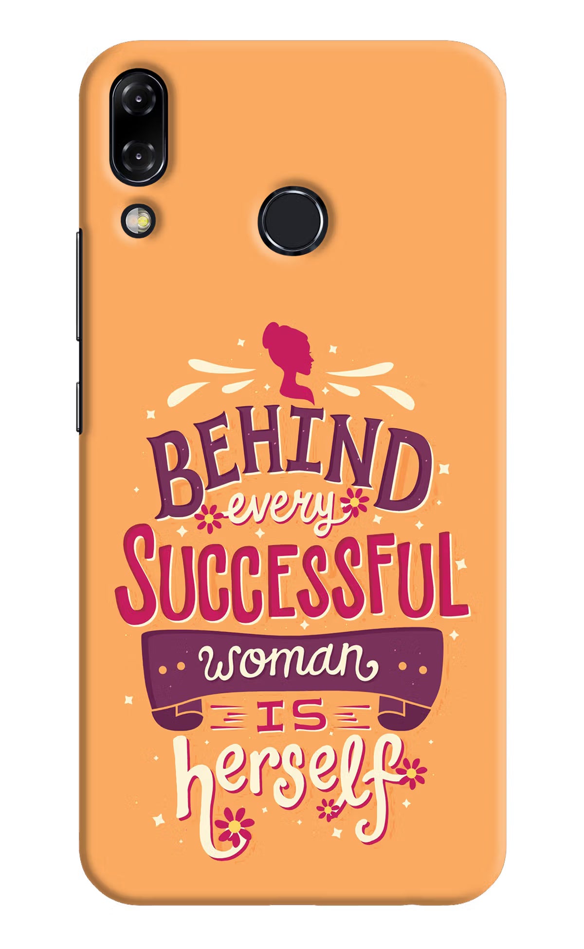 Behind Every Successful Woman There Is Herself Asus Zenfone 5Z Hard Case Back Cover by Casekaro