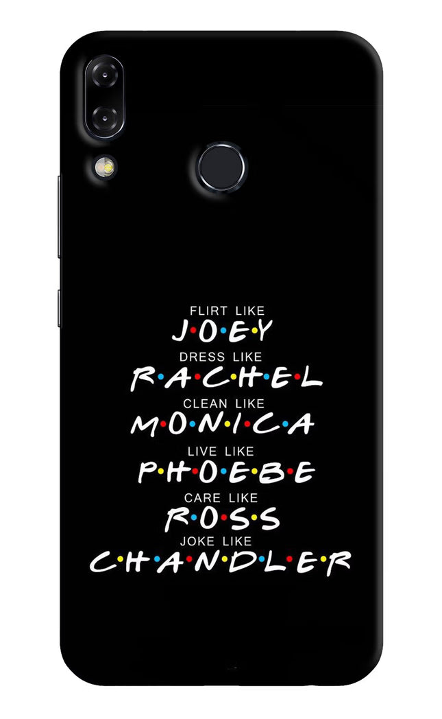 FRIENDS Character Asus Zenfone 5Z Hard Case Back Cover by Casekaro