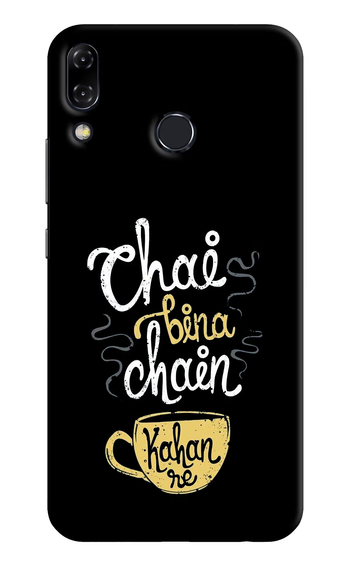 Chai Bina Chain Kaha Re Asus Zenfone 5Z Hard Case Back Cover by Casekaro