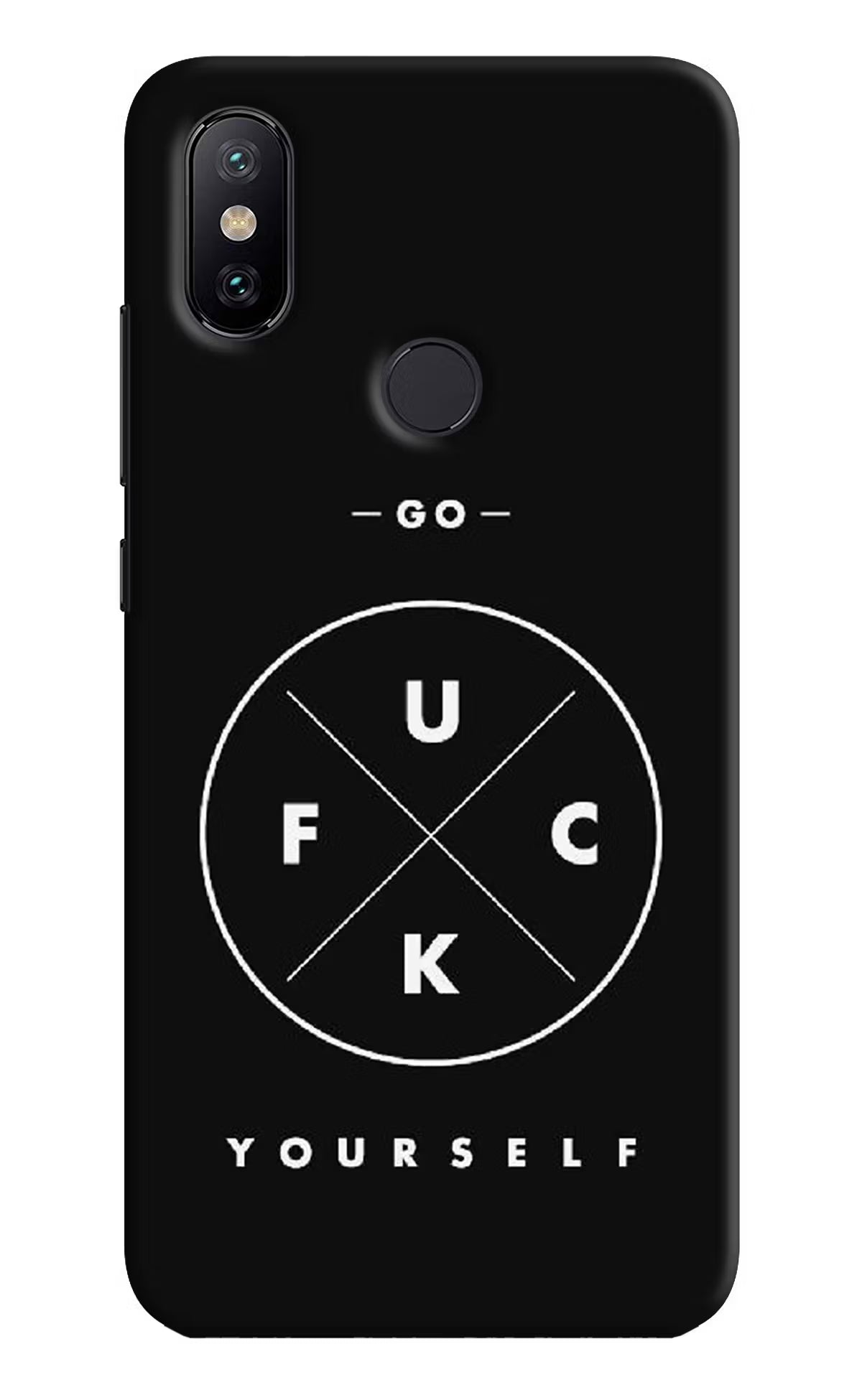 Go Fuck Yourself Mi A2 Hard Case Back Cover by Casekaro