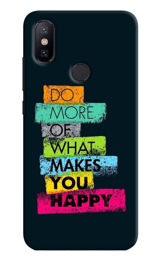 Do More Of What Makes You Happy Mi A2 Hard Case Back Cover by Casekaro