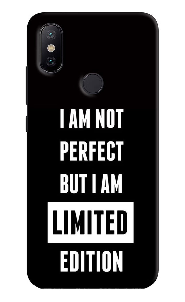 I Am Not Perfect But I Am Limited Edition Mi A2 Hard Case Back Cover by Casekaro