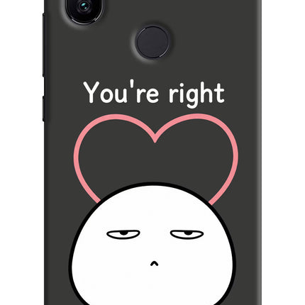You're Right Mi A2 Hard Case Back Cover by Casekaro