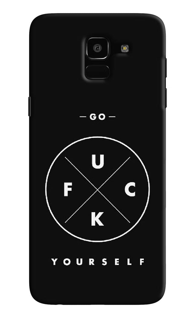 Go Fuck Yourself Samsung J6 Hard Case Back Cover by Casekaro