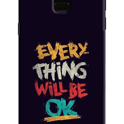Everything Will Be Ok Samsung J6 Hard Case Back Cover by Casekaro