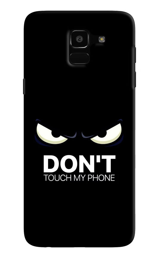 Don'T Touch My Phone Samsung J6 Hard Case Back Cover by Casekaro