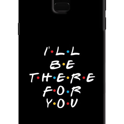 I'll Be There For You Samsung J6 Hard Case Back Cover by Casekaro