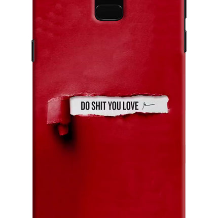Do Shit You Love Samsung J6 Hard Case Back Cover by Casekaro
