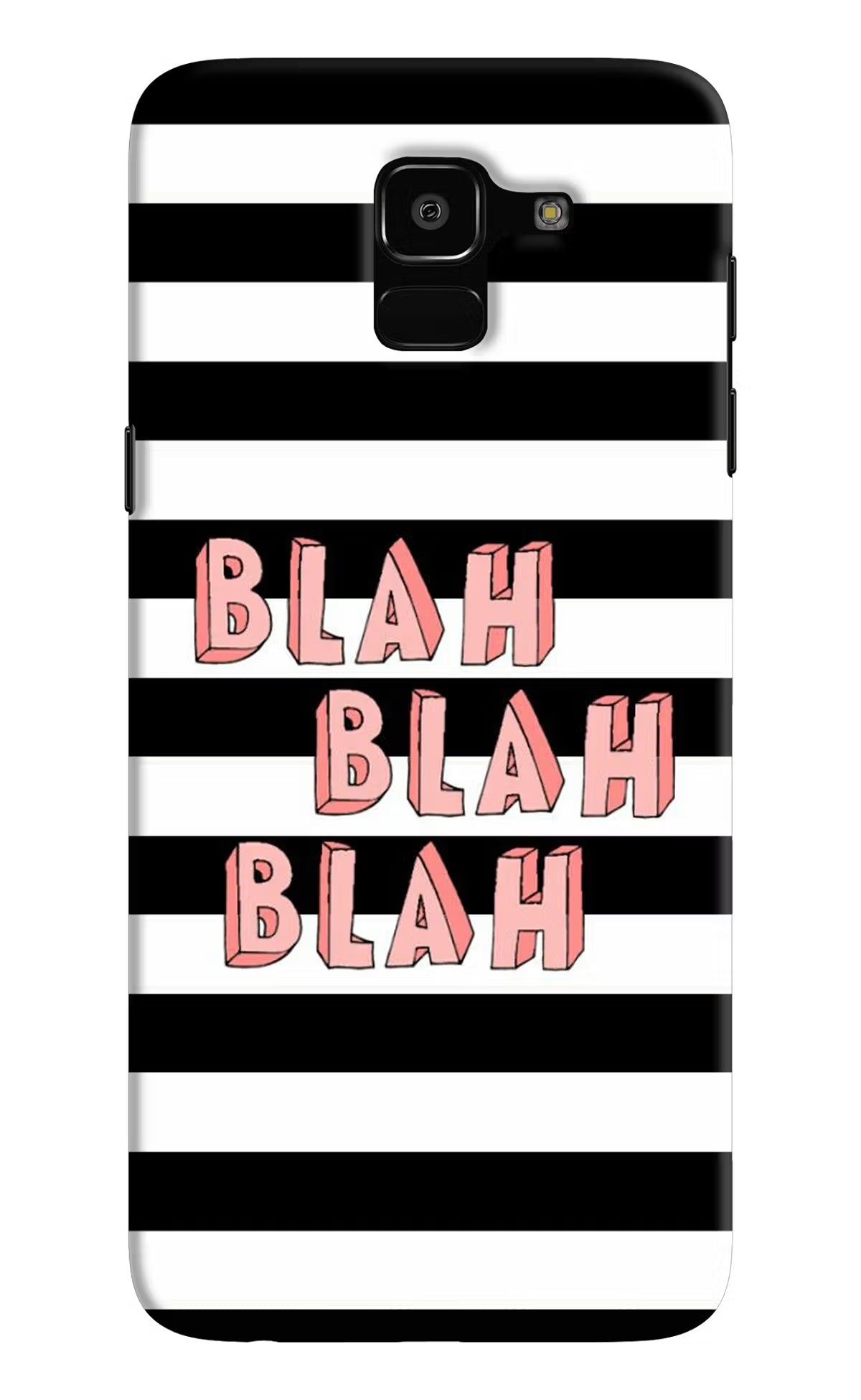 Blah Blah Blah Samsung J6 Hard Case Back Cover by Casekaro