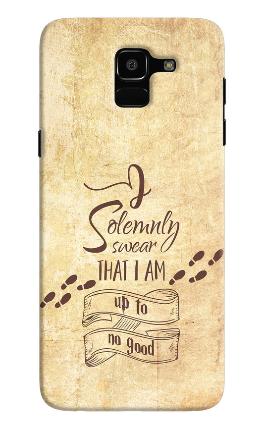 I Solemnly swear that i up to no good Samsung J6 Hard Case Back Cover by Casekaro