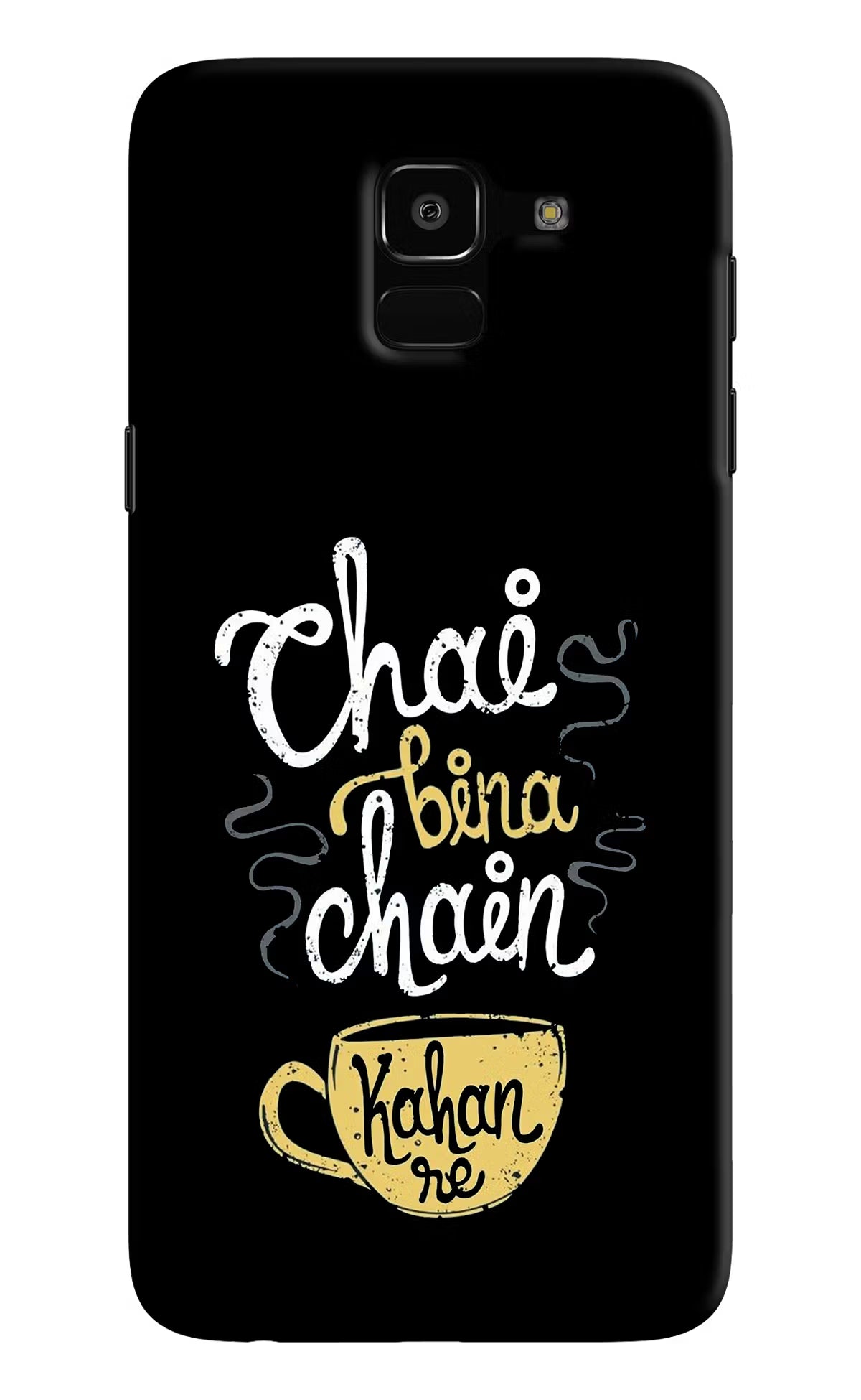 Chai Bina Chain Kaha Re Samsung J6 Hard Case Back Cover by Casekaro