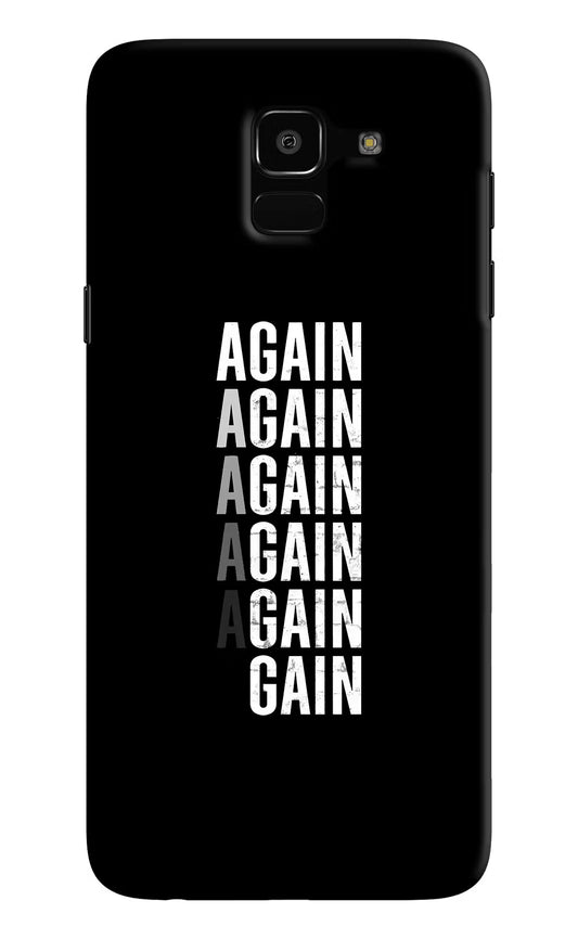 Again Again Gain Samsung J6 Hard Case Back Cover by Casekaro