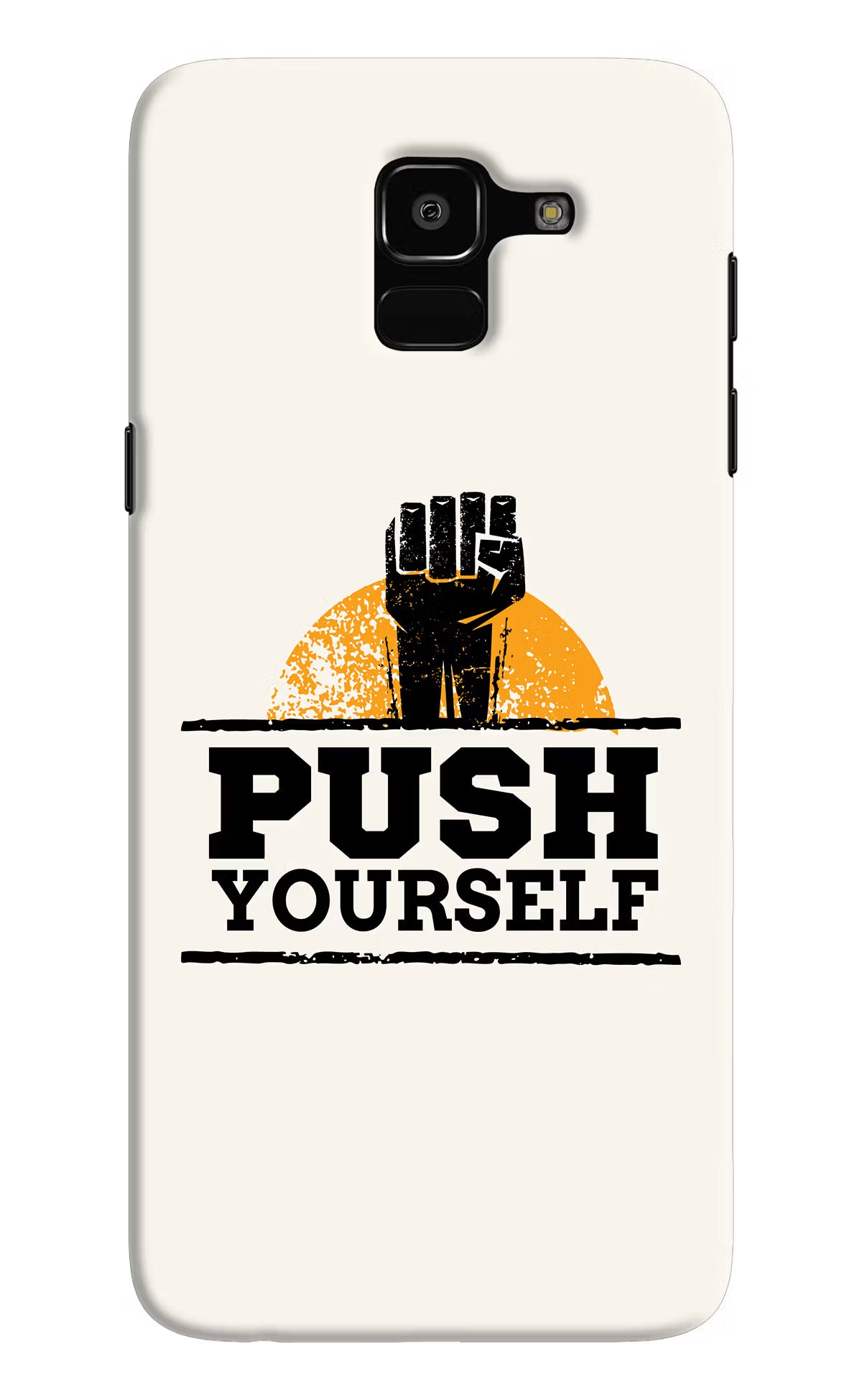 Push Yourself Samsung J6 Hard Case Back Cover by Casekaro