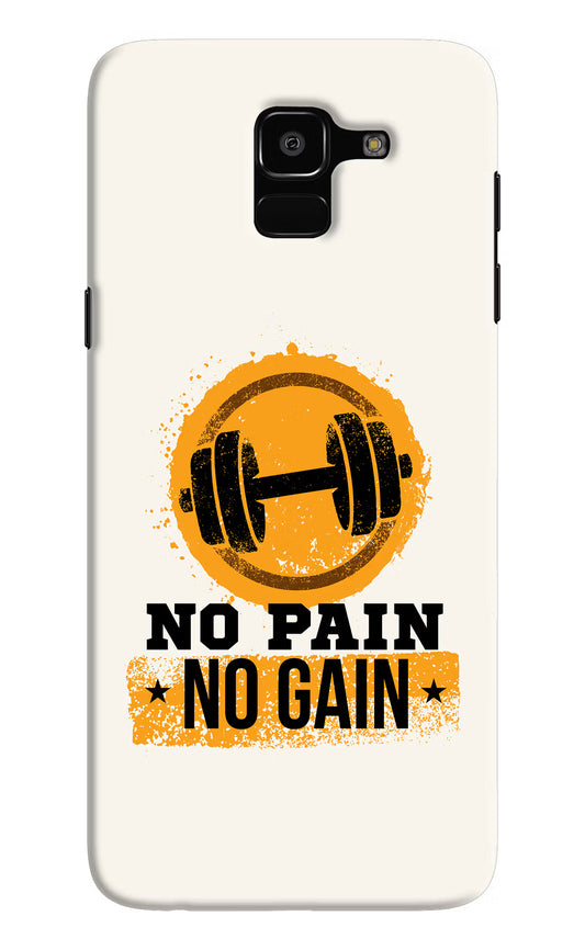 No Pain No Gain Samsung J6 Hard Case Back Cover by Casekaro