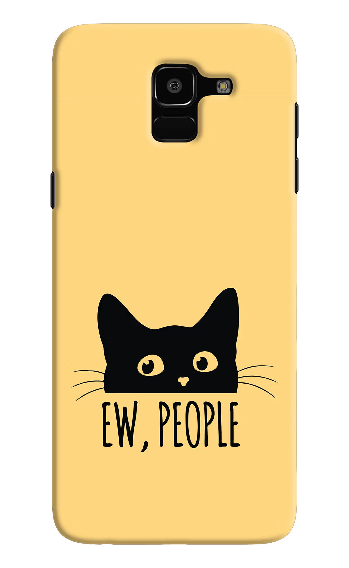 Ew People Catitude Samsung J6 Hard Case Back Cover by Casekaro