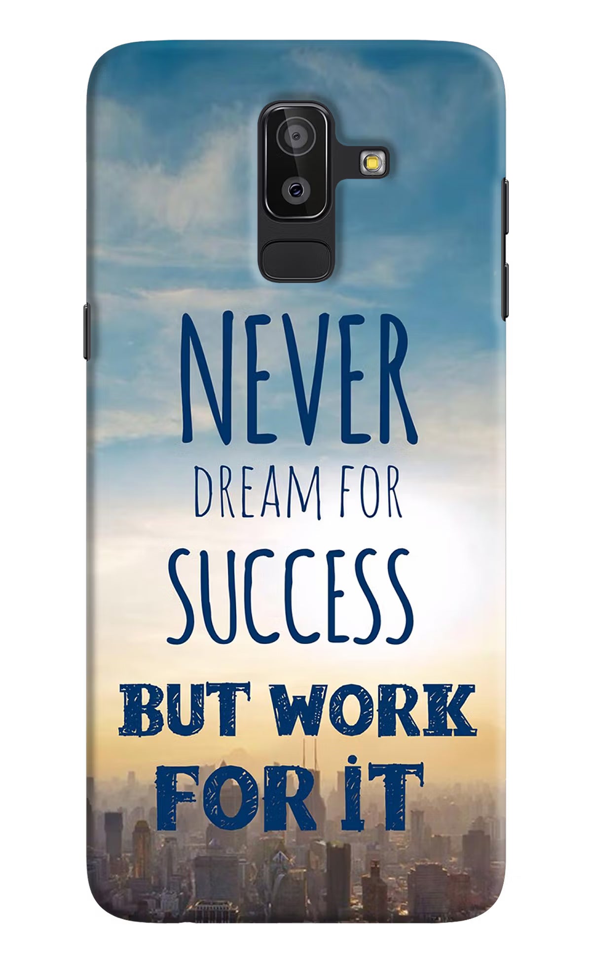 Never Dream For Success But Work For It Samsung J8 Hard Case Back Cover by Casekaro