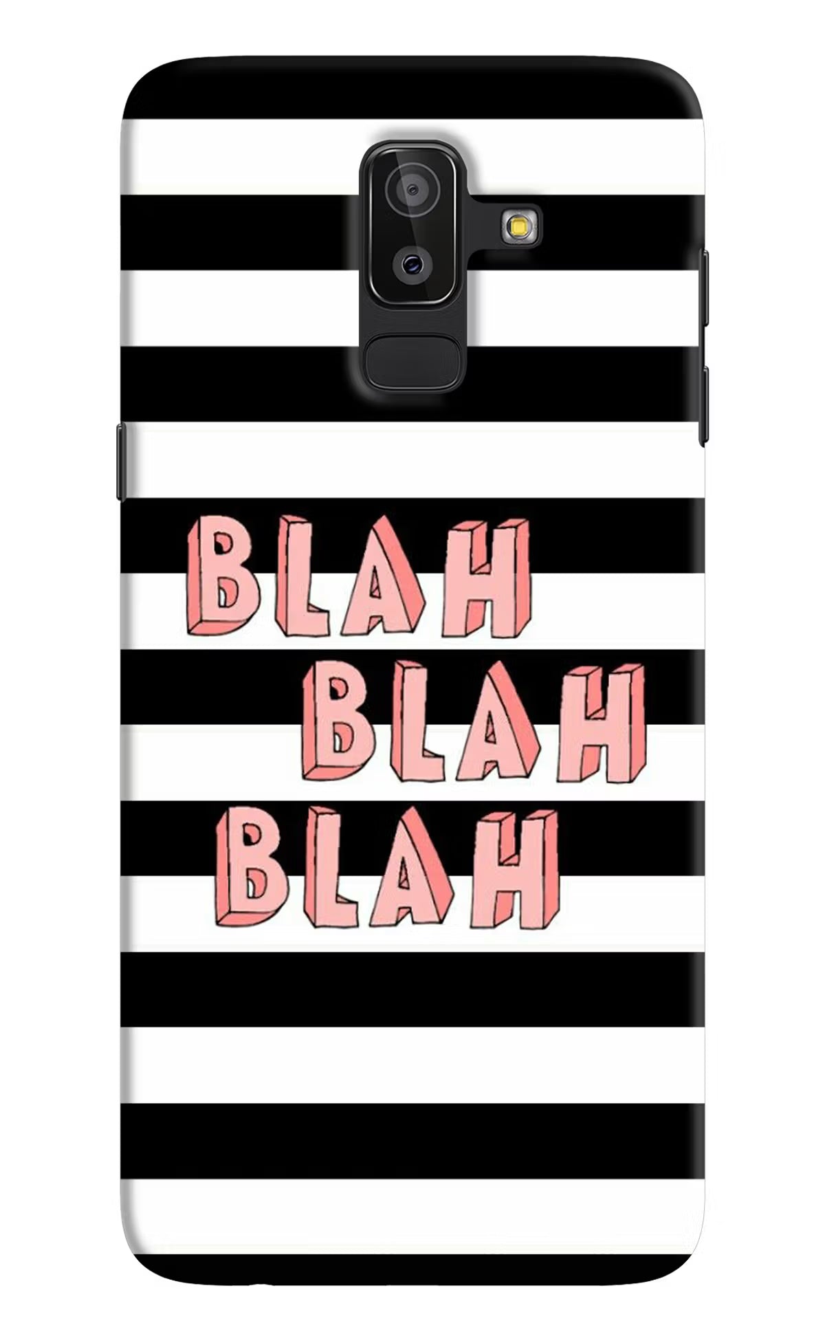 Blah Blah Blah Samsung J8 Hard Case Back Cover by Casekaro