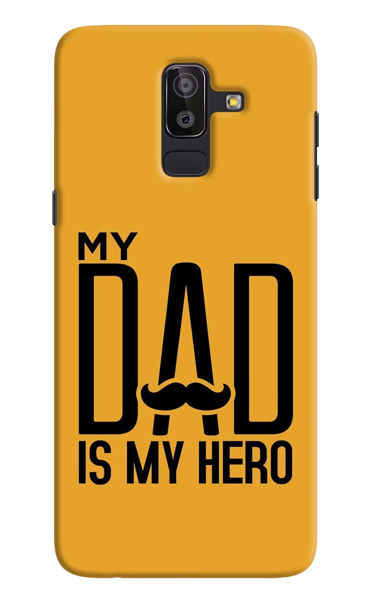 My Dad Is My Hero Samsung J8 Hard Case Back Cover by Casekaro