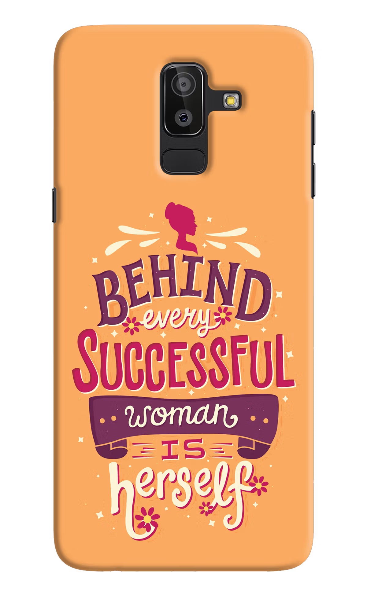 Behind Every Successful Woman There Is Herself Samsung J8 Hard Case Back Cover by Casekaro