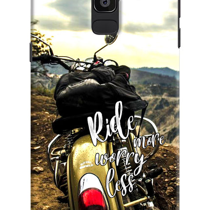 Ride More Worry Less Samsung J8 Hard Case Back Cover by Casekaro