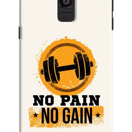 No Pain No Gain Samsung J8 Hard Case Back Cover by Casekaro
