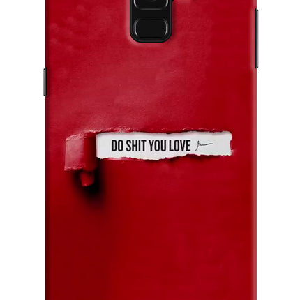 Do Shit You Love Samsung A8 plus Hard Case Back Cover by Casekaro