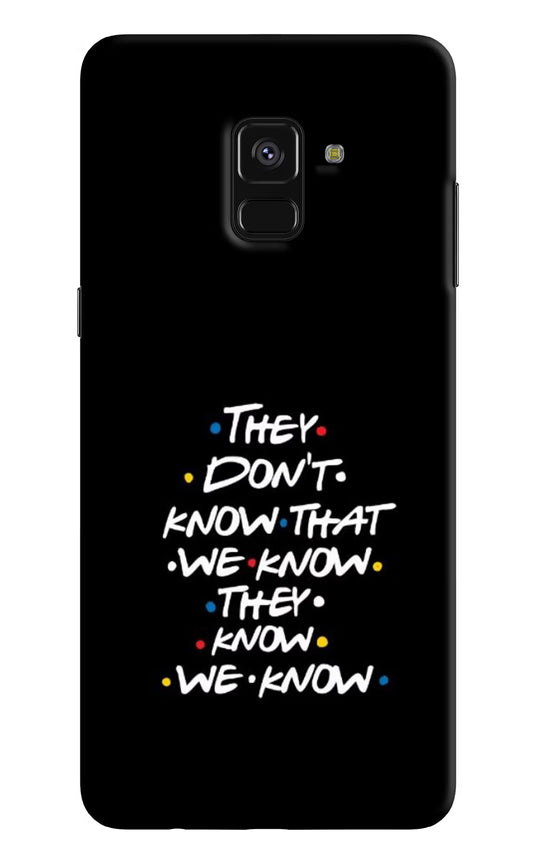 FRIENDS Dialogue Samsung A8 plus Hard Case Back Cover by Casekaro