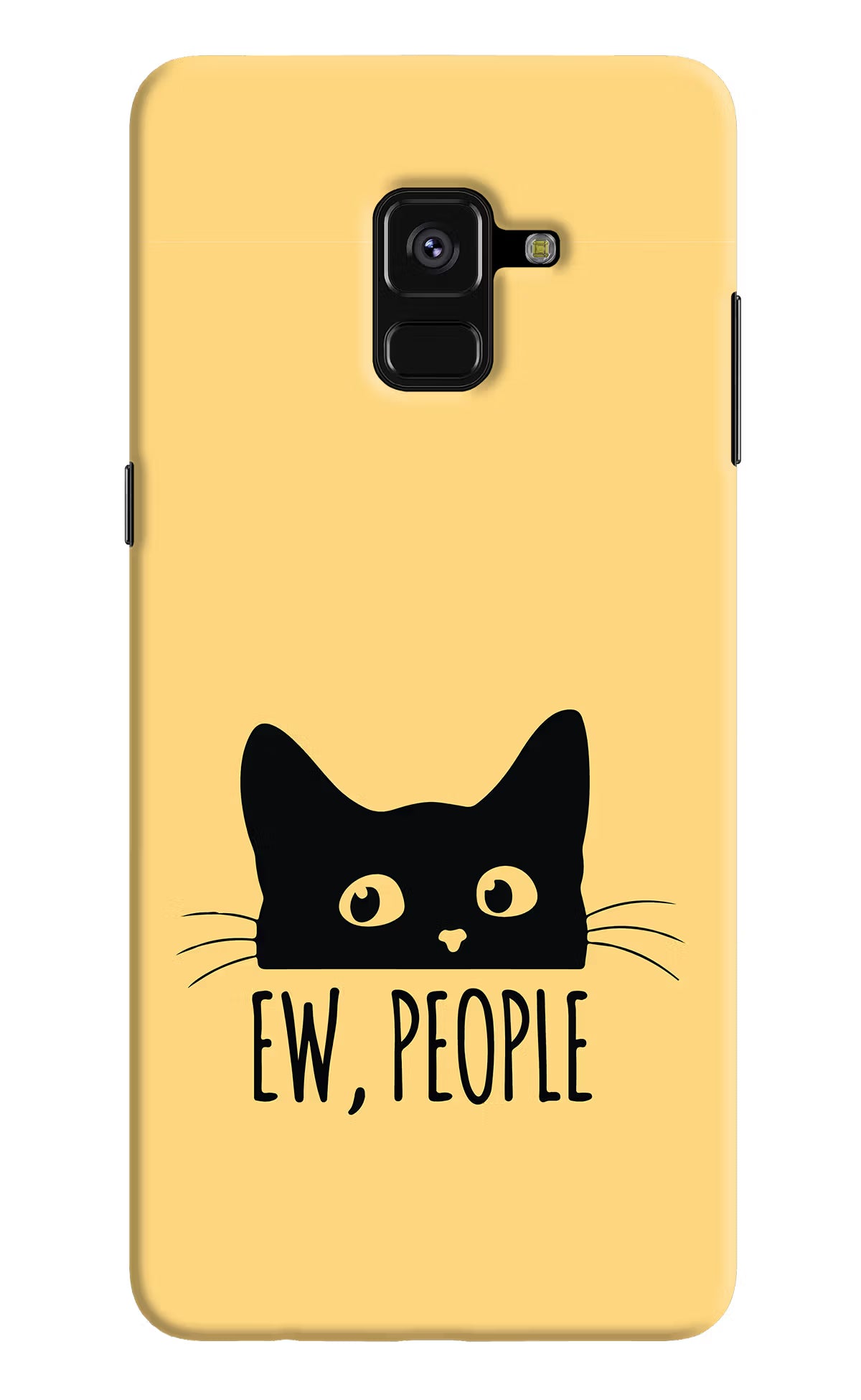 Ew People Catitude Samsung A8 plus Hard Case Back Cover by Casekaro