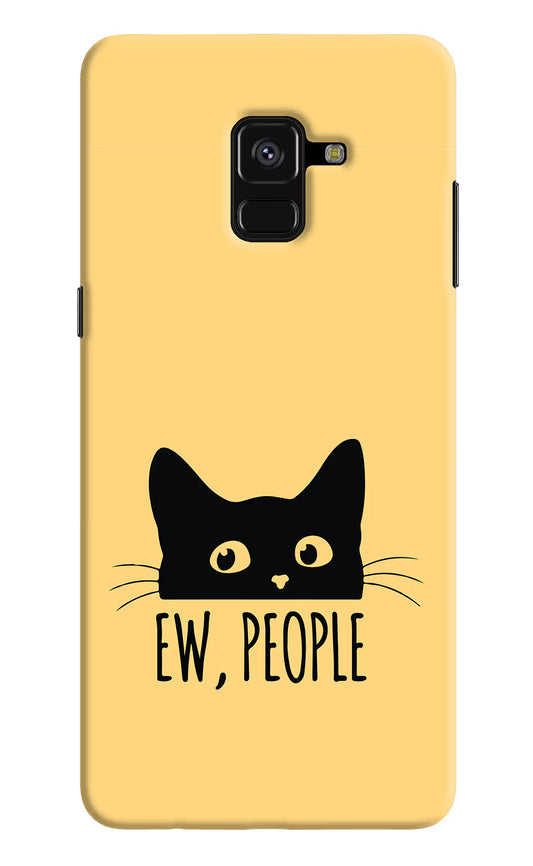 Ew People Catitude Samsung A8 plus Hard Case Back Cover by Casekaro