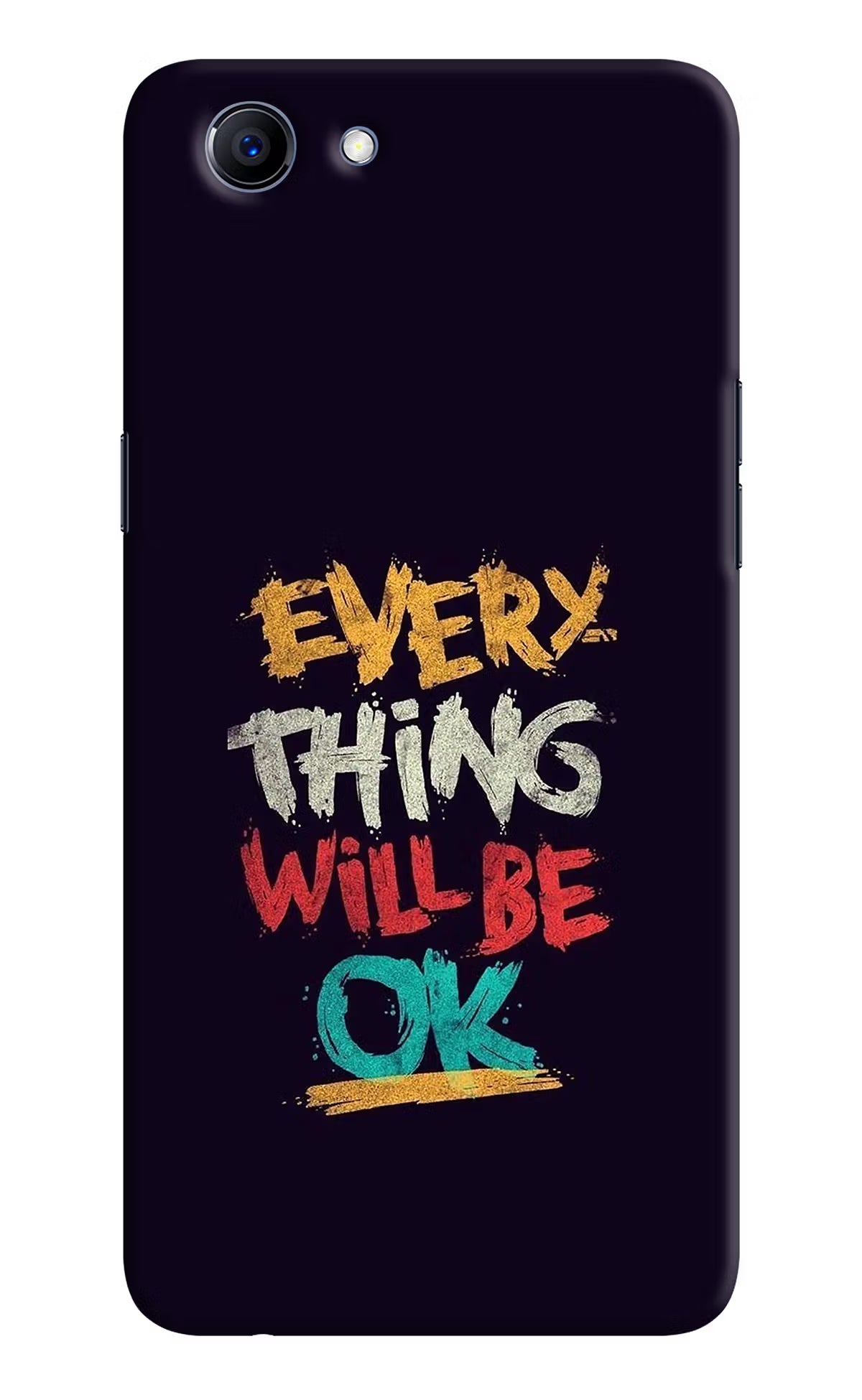 Everything Will Be Ok Realme 1 Hard Case Back Cover by Casekaro