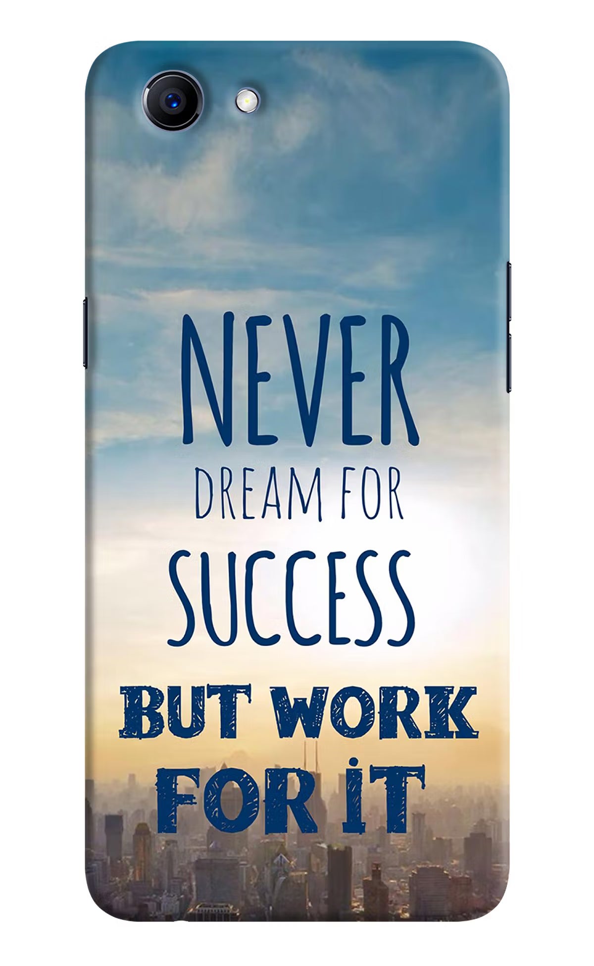 Never Dream For Success But Work For It Realme 1 Hard Case Back Cover by Casekaro