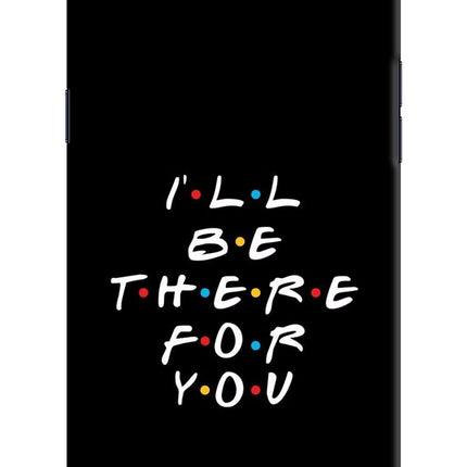 I'll Be There For You Realme 1 Hard Case Back Cover by Casekaro